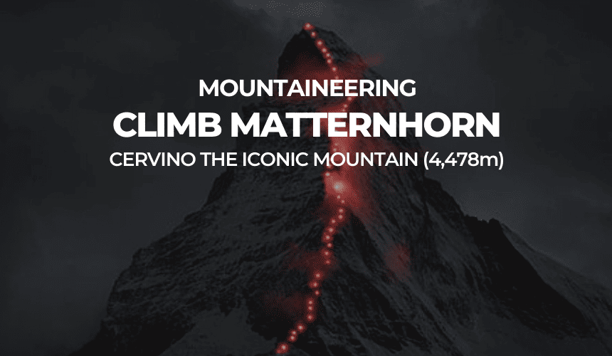 CLIMB THE MATTERHORN