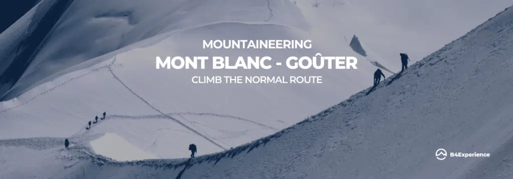 Mountaineering Mont Blanc - Goûter with B4Experience