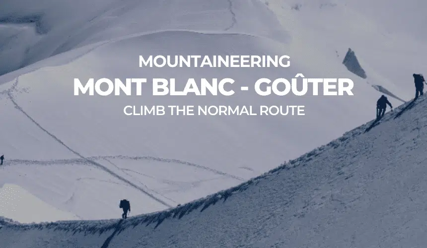 MONTBLANC – NORMAL ROUTE GOUTER