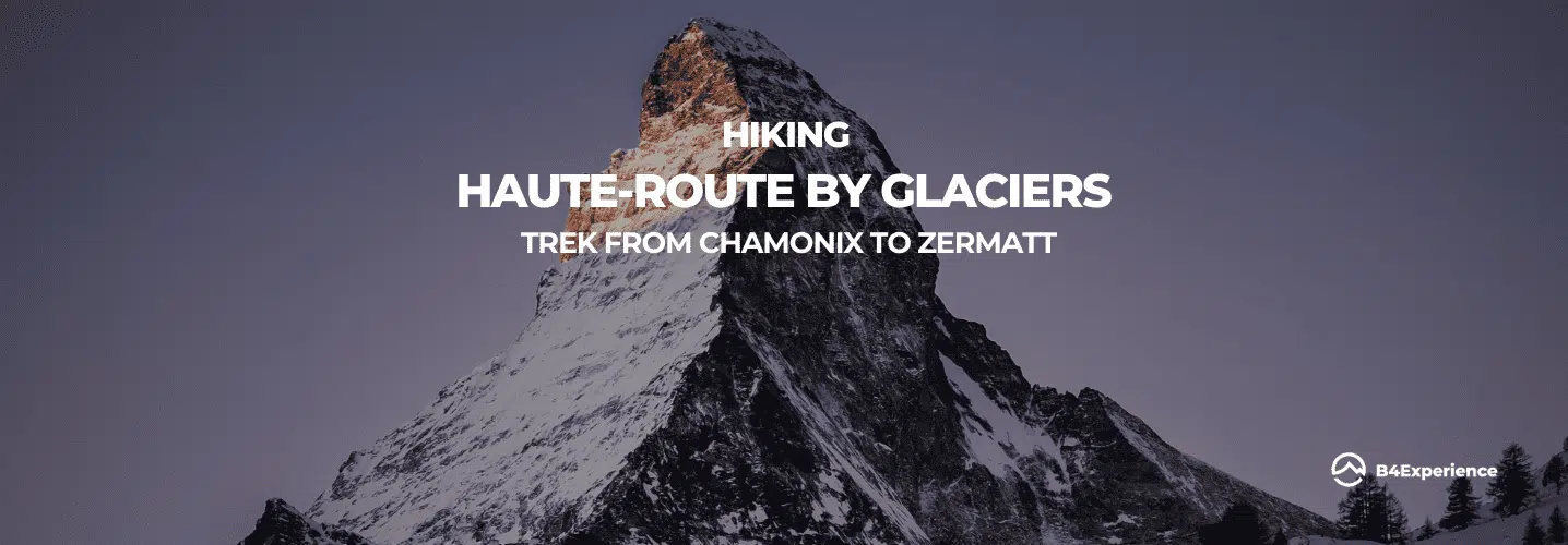 Hiking Haute-route by glaciers with B4Experience