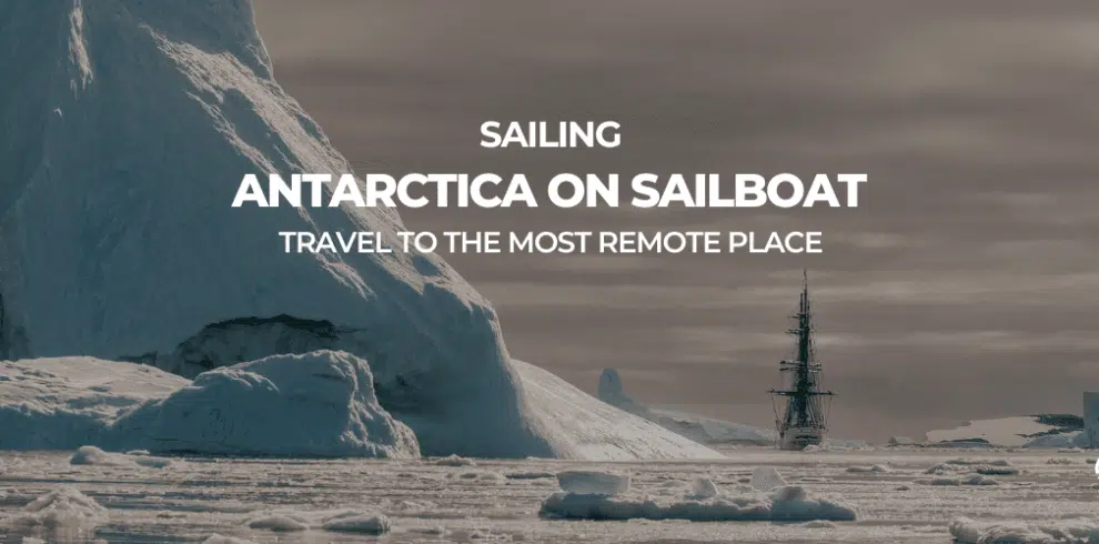 Sailing Antarctica on sailboat with B4Experience