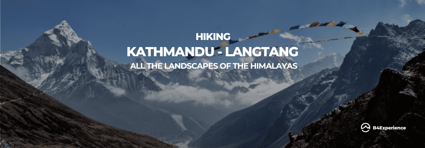 NEPALKathmandu to Langtang trekking B4Experience