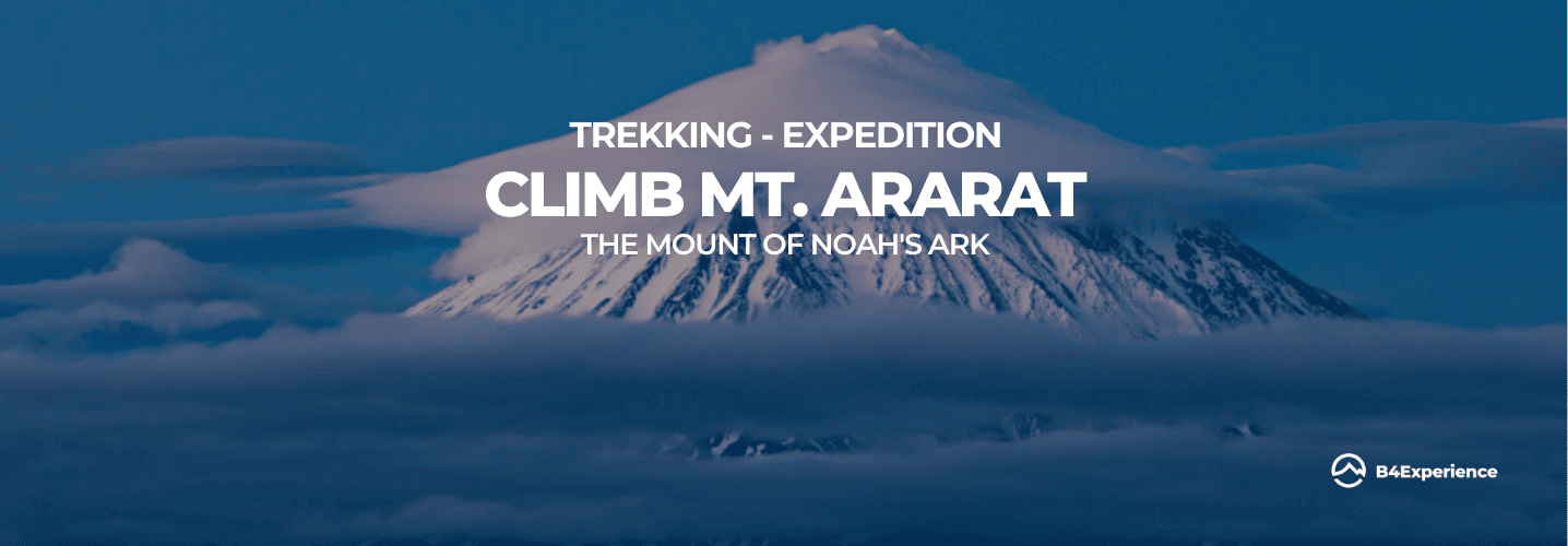 TURKEY ARARAT CLIMB trip B4Experience