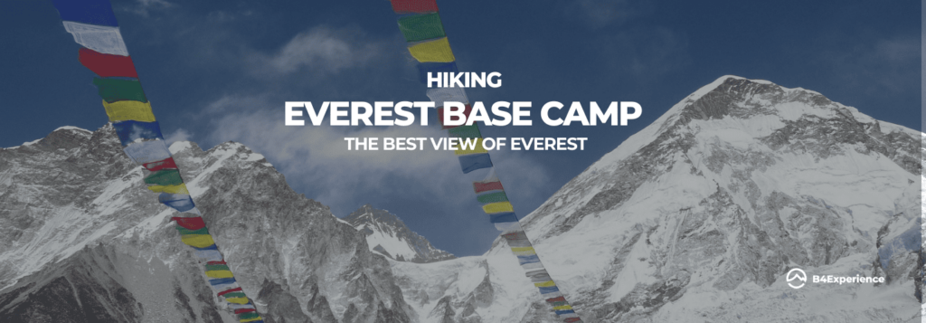 NEPAL BASE CAMP TREK EVEREST TRIP B4EXPERIENCE