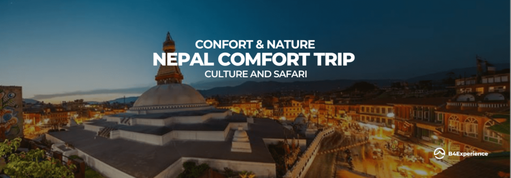 NEPAL COMFORT TRIP CULTURE AND JUNGLE TRIP B4EXPERIENCE