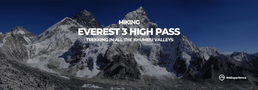 NEPAL EVEREST 3 HIGH PASS trekking B4Experience