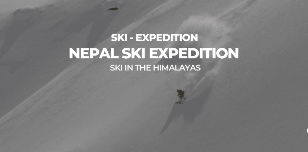 NEPAL SKI EXPEDITION TRIP B4EXPERIENCE