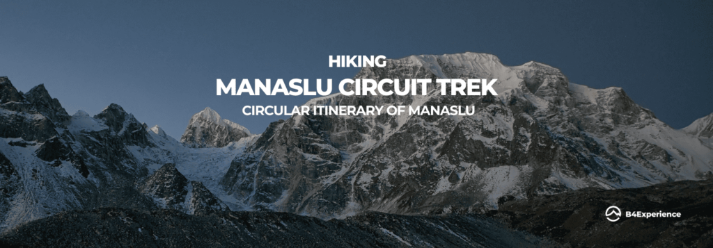 NEPAL TREGUIN MANASLU Circuit trip B4xperience