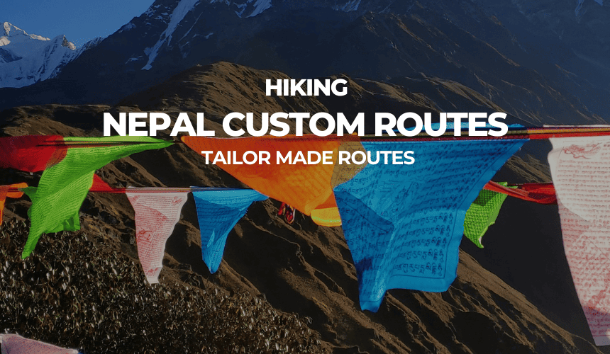 NEPAL TREKKING CUSTOM ROUTES