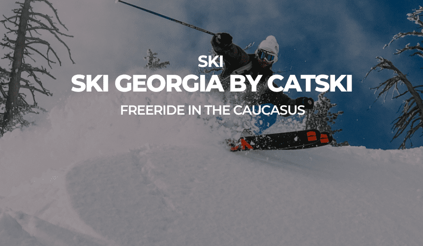 GEORGIA FREERIDE WITH CATSKI