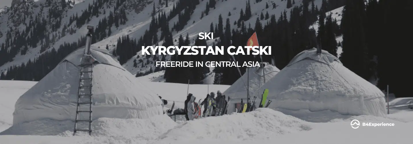 Ski Kyrgyzstan Catski with B4Experience