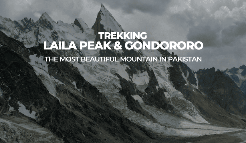 LAILA PEAK & GONDOGORO LA TREK