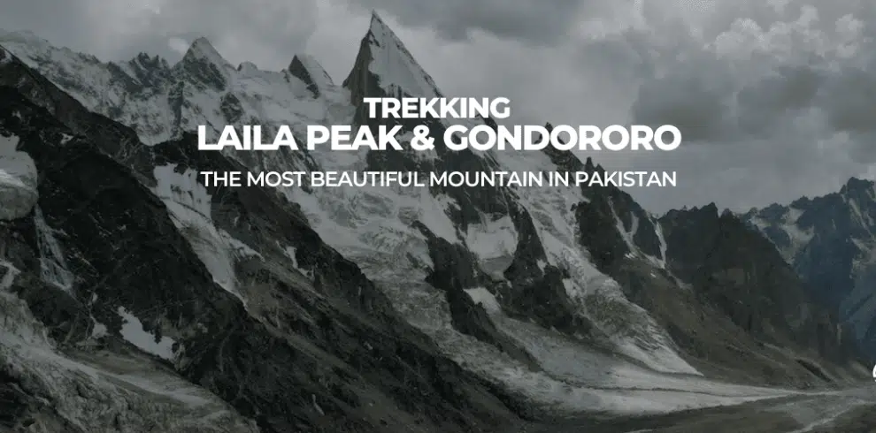 Trekking Laila Peak and Gondororo with B4Experience