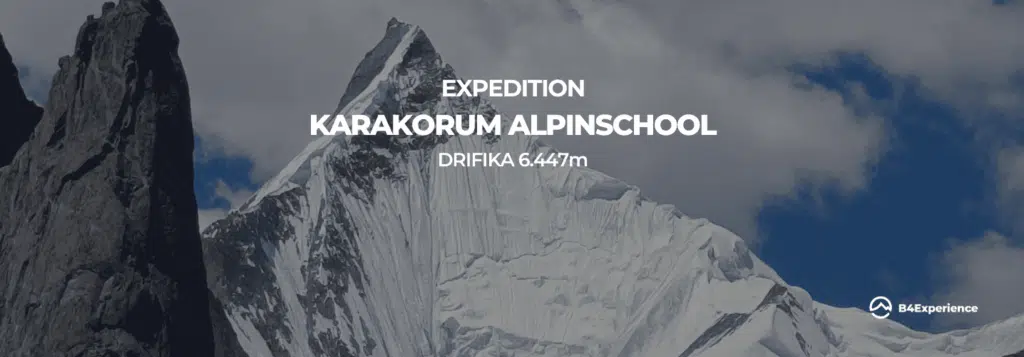 Expedition Karakorum alpinschool Drifika 6.446m with B4Experience
