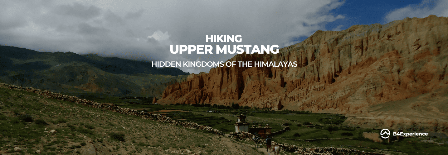 Hiking upper Mustang - B4Experience